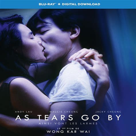 As Tears Go By. Maggie Cheung and Andy Lau in As Tears Go By. Wong Kar-Wai makes his directorial debut with this 80s triad melodrama. The film is a tad predictable at times, but thanks to strong acting performances and sharp, innovative direction, As Tears Go By is a compelling ninety-four minutes of star-driven entertainment.